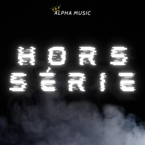 Hors Série | Boomplay Music