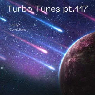 Turbo Tunes pt.117