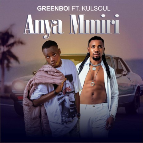 Anya Mmiri ft. Kulsoul | Boomplay Music
