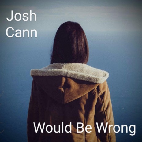 Would Be Wrong | Boomplay Music