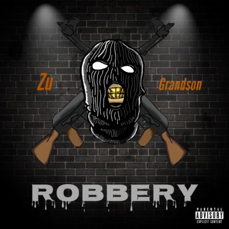 Robbery ft. Grandson | Boomplay Music