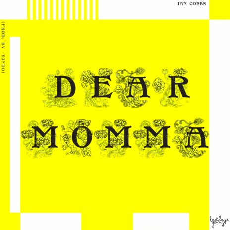 Dear Momma | Boomplay Music