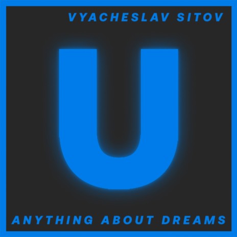 Anything About Dreams (Original Mix)