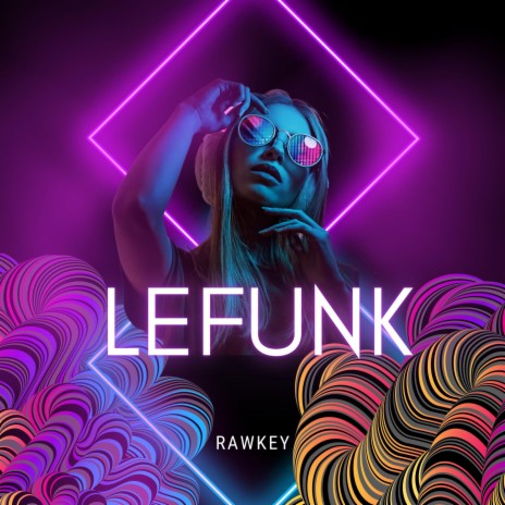 LeFunk | Boomplay Music
