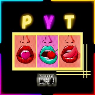P.Y.T ft. Zic Mxrtin lyrics | Boomplay Music