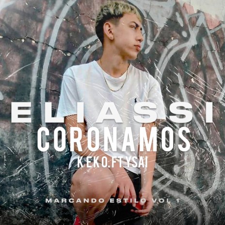 Coronamos (con KEKO, YSAI) | Boomplay Music