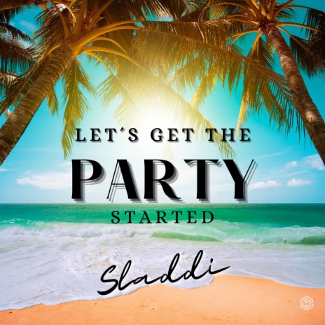 Let´s get the party started | Boomplay Music