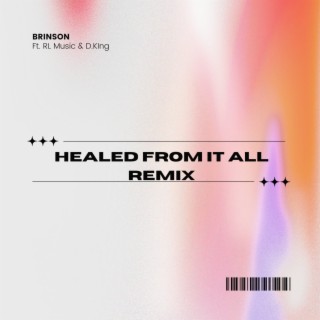 Healed from It All (Remix)