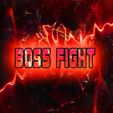 Boss Fight | Boomplay Music