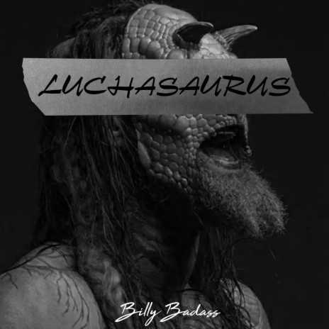 LUCHASAURUS | Boomplay Music