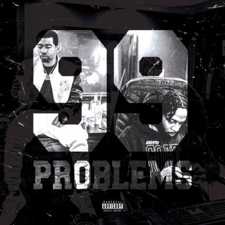99 Problems ft. DJ E.Sudd | Boomplay Music