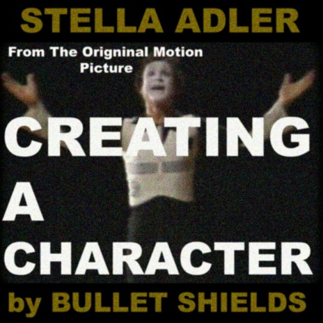 STELLA ADLER (CREATING A CHARACTER original motion picture soundtrack) | Boomplay Music