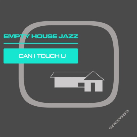 Can I Touch U | Boomplay Music