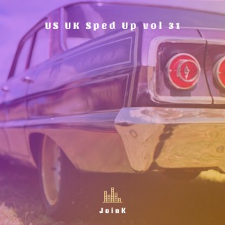 US UK Sped Up vol 31