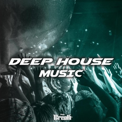 Deep House Music | Boomplay Music