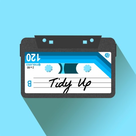 Tidy Up | Boomplay Music