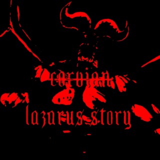 LAZARUS STORY lyrics | Boomplay Music