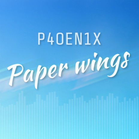 Paper Wings | Boomplay Music