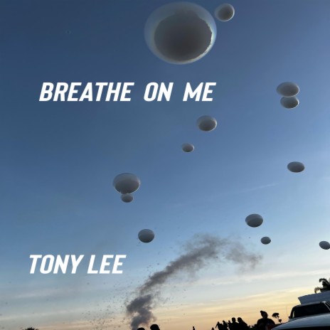 Breathe On Me | Boomplay Music