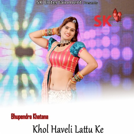 Khol Haveli Lattu Ke | Boomplay Music