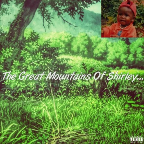 The Great Mountains Of Shirley