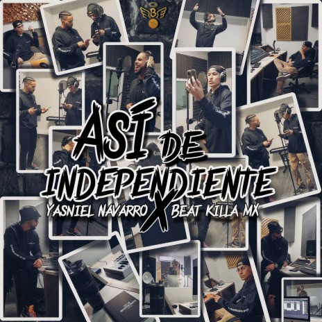 Así De Independiente ft. BEAT KILLA MX | Boomplay Music