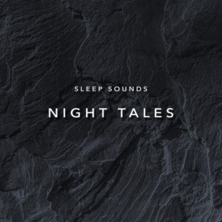 Sleep Sounds Night Tales