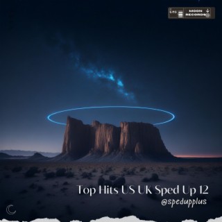 Top Hits US UK Sped Up 12 (Sped Up)