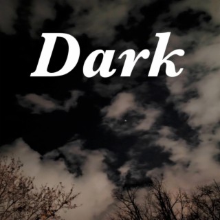 Dark