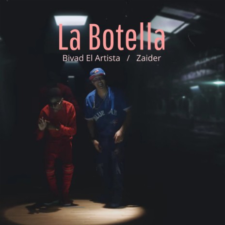 La Botella ft. Zaider | Boomplay Music