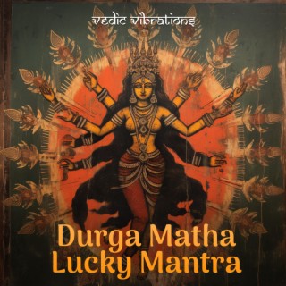 Durga Matha Lucky Mantra