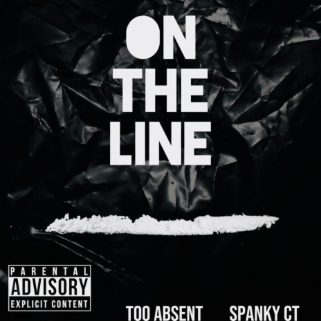On The Line ft. Too Absent | Boomplay Music