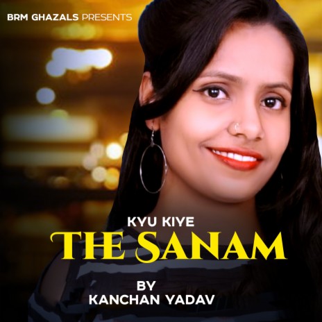 Kyu Kiye The Sanam