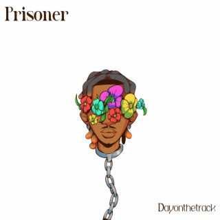 Prisoner lyrics | Boomplay Music