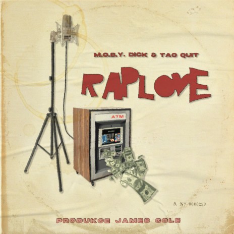 Raplove ft. M.O.B.Y. Dick & James Cole