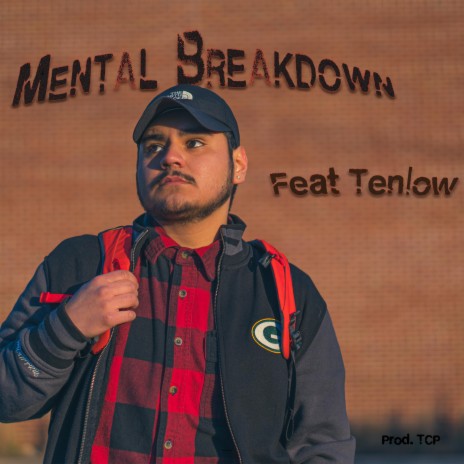 Mental Breakdown (feat. tenclow) | Boomplay Music