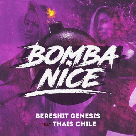 Bomba Nice ft. Thais Chile | Boomplay Music