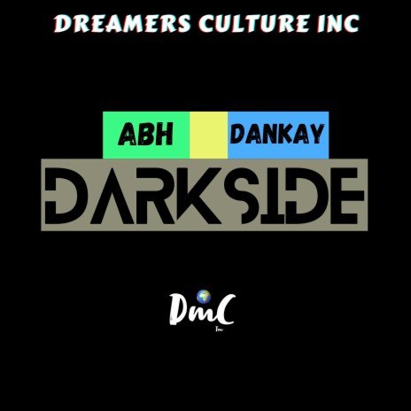 Darkside ft. Dankay