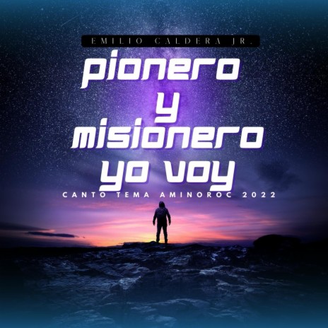 Pionero y Misionero Yo Voy | Boomplay Music