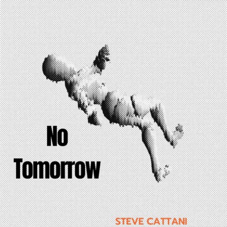 No Tomorrow | Boomplay Music