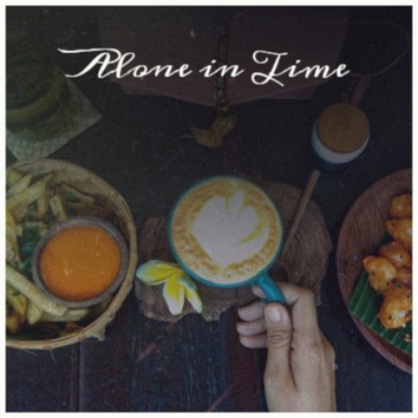 Alone in Time | Boomplay Music
