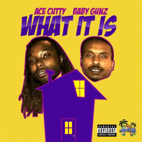 What It Is (feat. Baby Gunz)