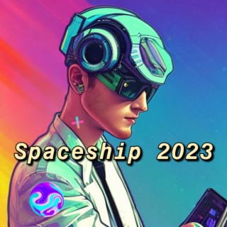 Spaceship 2023