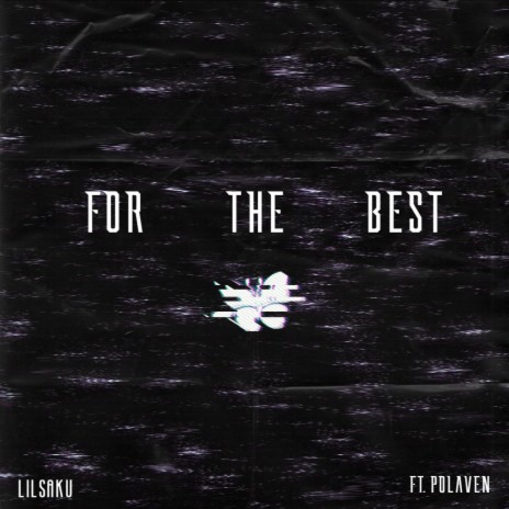For the Best (feat. Polaven)
