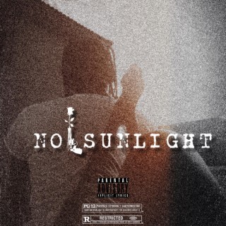 No Sunlight lyrics | Boomplay Music