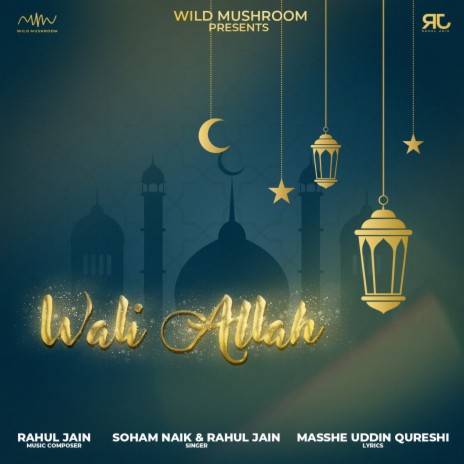 Wali Allah ft. Soham Naik | Boomplay Music