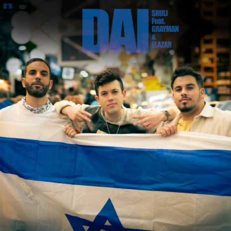 Dai ft. Grayman & Elazar | Boomplay Music