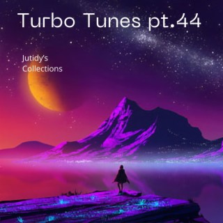 Turbo Tunes pt.44