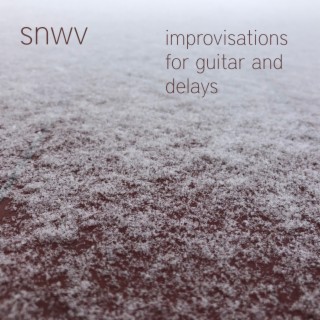 improvisations for guitar and delays