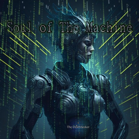 Soul of The Machine | Boomplay Music